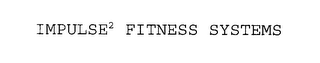 IMPULSE2 FITNESS SYSTEMS logo