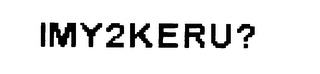 IMY2KERU? logo