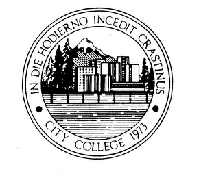 IN DIE HODIERNO INCEDIT CRASTINUS CITY COLLEGE 1973 logo