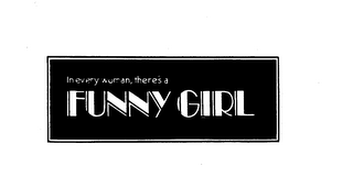 IN EVERY WOMAN, THERE'S A FUNNY GIRL logo