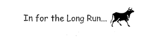 IN FOR THE LONG RUN... logo