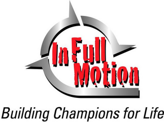 IN FULL MOTION BUILDING CHAMPIONS FOR LIFE logo