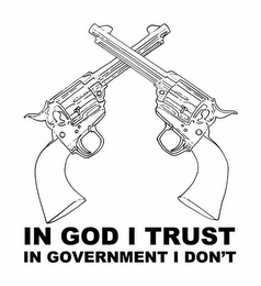 IN GOD I TRUST IN GOVERNMENT I DON'T logo