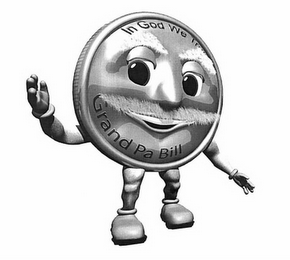 IN GOD WE TRUST GRAND PA BILL logo