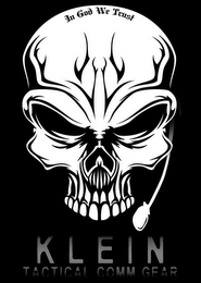 IN GOD WE TRUST KLEIN TACTICAL COMM GEAR logo