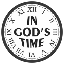 IN GOD'S TIME I II III IV V VI VII VIII IX X XI XII