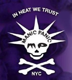 IN HEAT WE TRUST MANIC PANIC MP NYC logo