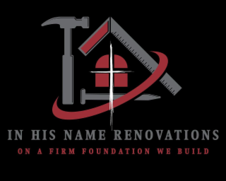 IN HIS NAME RENOVATIONS ON A FIRM FOUNDATION WE BUILD logo