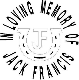 IN LOVING MEMORY OF JACK FRANCIS JF logo