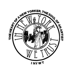 IN NEW YORK WE TRUST THE HEART OF A NEW YORKER, THE SOUL OF AN ARTIST I N Y W T logo