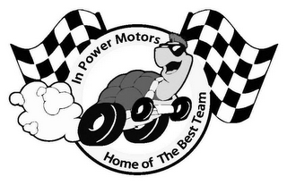 IN POWER MOTORS HOME OF THE BEST TEAM logo