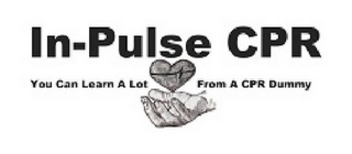 IN-PULSE CPR YOU CAN LEARN A LOT FROM A CPR DUMMY logo