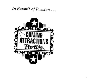 IN PURSUIT OF PASSION COMING ATTRACTIONS PARTIES logo