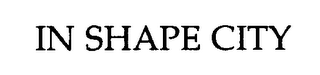 IN SHAPE CITY logo