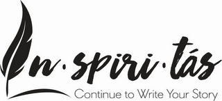 IN · SPIRI · TAS CONTINUE TO WRITE YOURSTORY logo