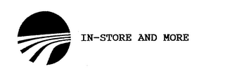 IN-STORE AND MORE