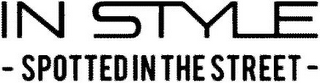 IN STYLE - SPOTTED IN THE STREET - logo