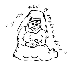 "IN THE HABIT OF KEEPIN THE FAITH" logo