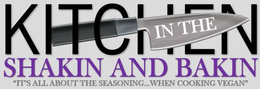 IN THE KITCHEN SHAKIN AND BAKIN "IT'S ALL ABOUT THE SEASONING...WHEN COOKING VEGAN" logo