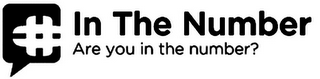 # IN THE NUMBER AND ARE YOU IN THE NUMBER? logo