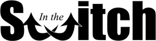 IN THE SWITCH logo