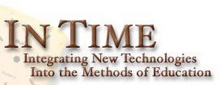 IN TIME INTEGRATING NEW TECHNOLOGIES INTO THE METHODS OF EDUCATION logo