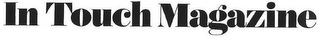 IN TOUCH MAGAZINE logo