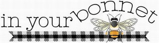 IN YOUR BONNET logo