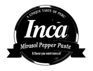 INCA MIRASOL PEPPER PASTE A UNIQUE TASTE OF PERU A FLAVOR YOU WANT MORE OF logo