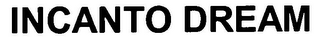 INCANTO DREAM logo
