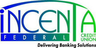 INCENTA FEDERAL CREDIT UNION DELIVERING BANKING SOLUTIONS logo
