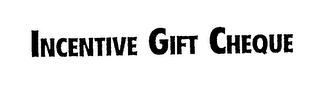 INCENTIVE GIFT CHEQUE logo