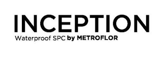 INCEPTION WATERPROOF SPC BY METROFLOR logo