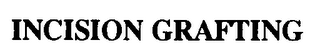 INCISION GRAFTING logo