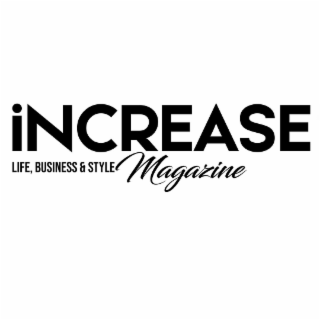 INCREASE LIFE, BUSINESS & STYLE MAGAZINE logo