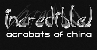 INCREDIBLE! ACROBATS OF CHINA logo