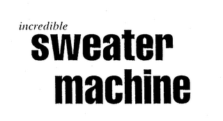 INCREDIBLE SWEATER MACHINE logo