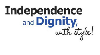 INDEPENDENCE AND DIGNITY, WITH STYLE! logo