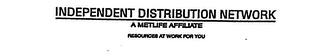 INDEPENDENT DISTRIBUTION NETWORK A METLIFE AFFILIATE RESOURCES AT WORK FOR YOU logo