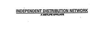 INDEPENDENT DISTRIBUTION NETWORK A METLIFE AFFILIATE logo