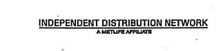 INDEPENDENT DISTRIBUTION NETWORK A METLIFE AFFILIATE logo