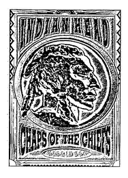 INDIAN HEAD CHAPS OF THE CHIEFS MADE IN U.S.A. logo