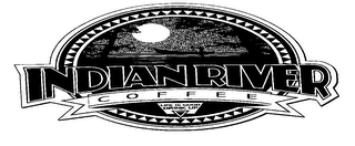 INDIAN RIVER COFFEE LIFE IS GOOD DRINK UP logo