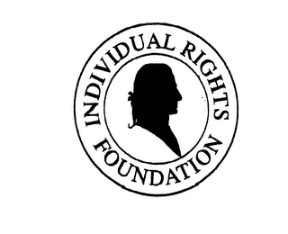 INDIVIDUAL RIGHTS FOUNDATION