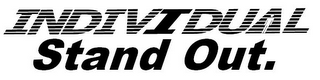 INDIVIDUAL STAND OUT. logo