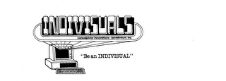 INDIVISUALS CONCEPTS BY INNOVATIONS-AD-INFINITUM, INC. "BE AN INDIVISUAL" logo