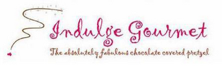 INDULGE GOURMET THE ABSOLUTELY FABULOUS CHOCOLATE COVERED PRETZEL logo
