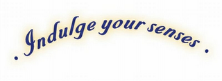 . INDULGE YOUR SENSES . logo