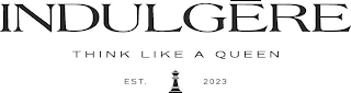 INDULGERE THINK LIKE A QUEEN EST. 2023 logo