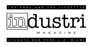 INDUSTRI MAGAZINE THE EDGE AND THE LIFESTYLE ATLANTA NEW YORK L.A. MIAMI logo